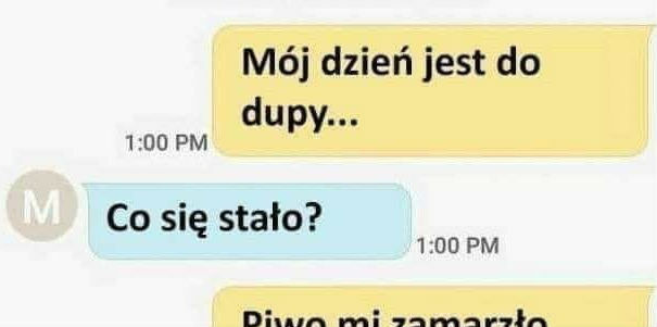 Najgorszy dzień życia!
