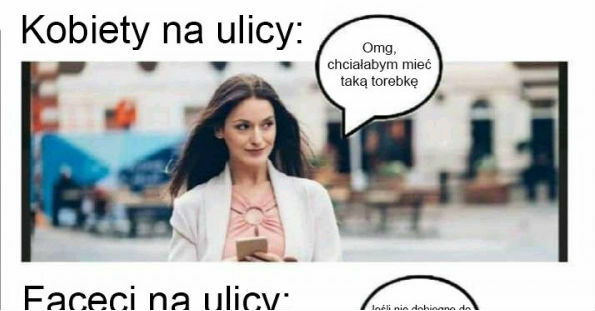 Kobiety na ulicy vs mężczyźni