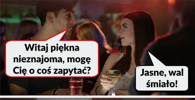 Podrywacz w akcji