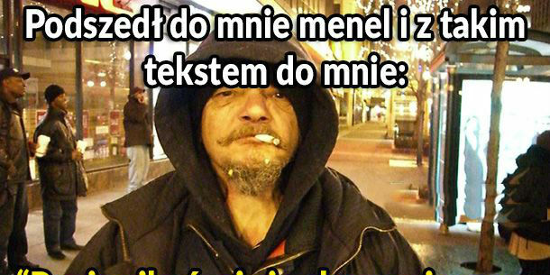 Rozmowa z menelem