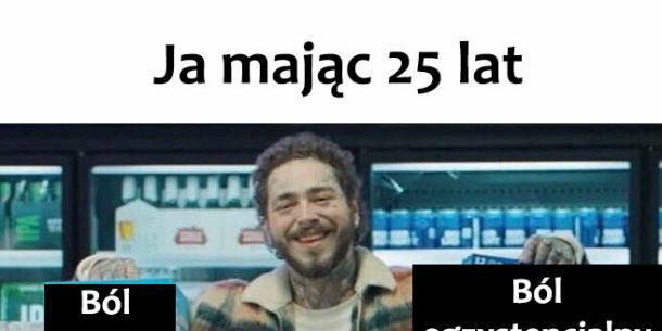 Kiedy mam 25 lat