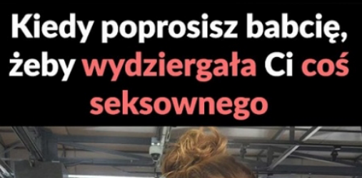 Babcia zna się na rzeczy