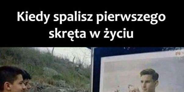 Ich pierwszy raz