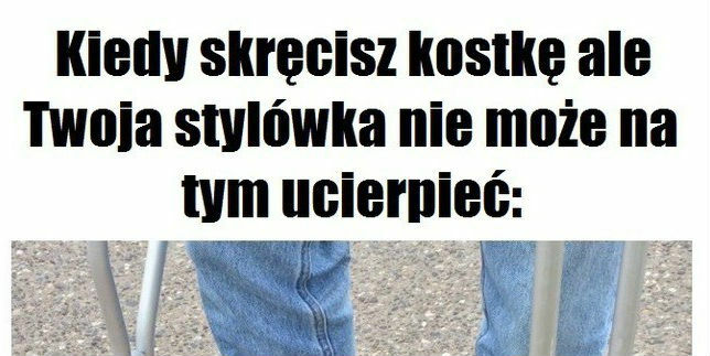Stylówka musi być!