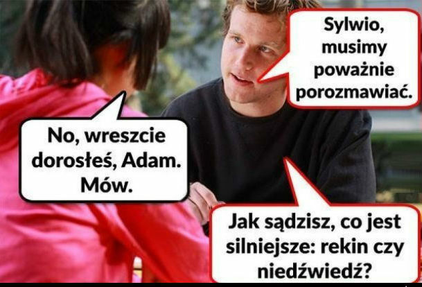 Poważna rozmowa!