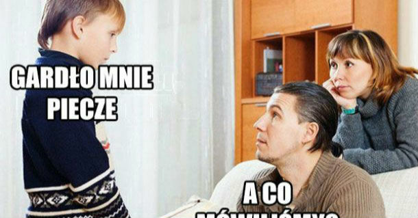 Kiedy gardło piecze :D