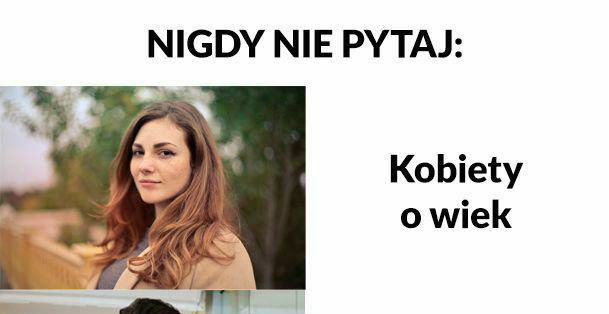 Nigdy o to nie pytaj
