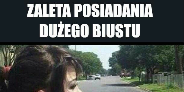 Ogromna zaleta dużego biustu