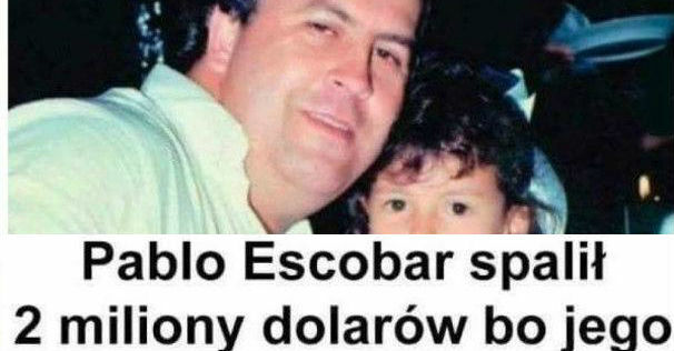 Pablo Escobar - ojciec na medal?