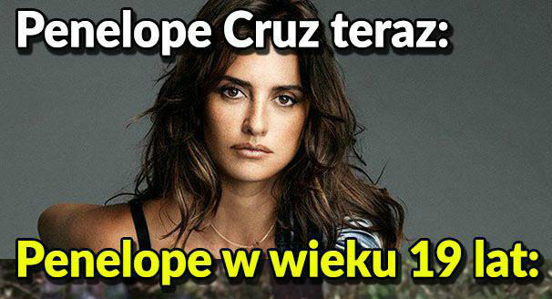 Penelope Cruz kiedyś i dziś
