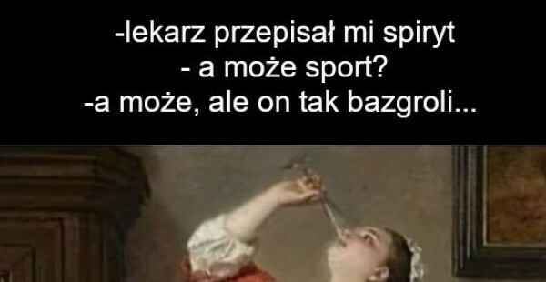 Recepta od lekarza :D