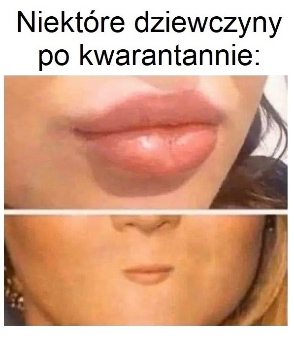 Usta po kwarantannie