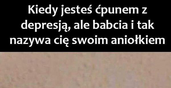 Aniołek babci :D