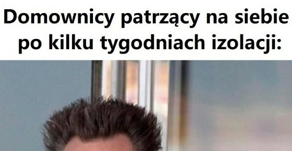Domownicy na kwarantannie :D