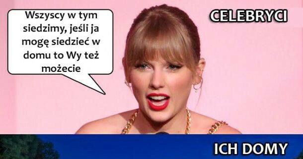 Celebryci w czasie kwarantanny :D