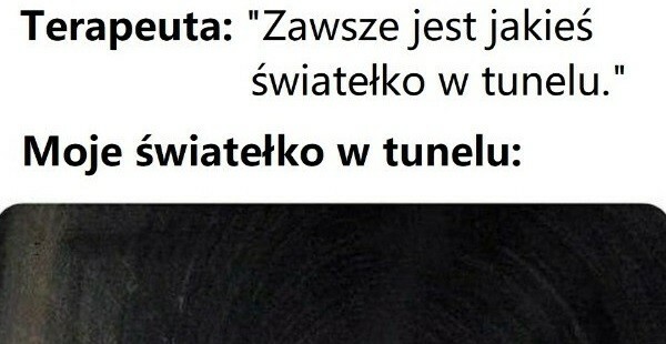 Światełko w tunelu :D