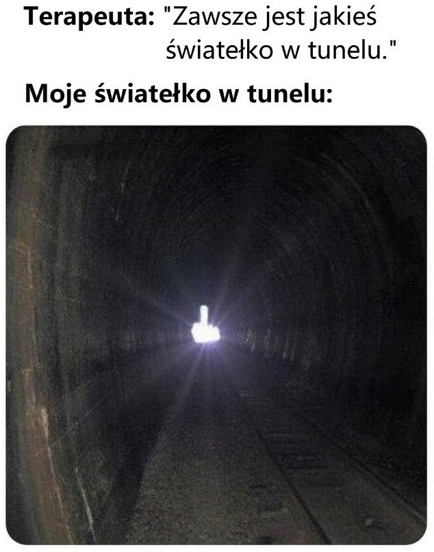 Światełko w tunelu :D
