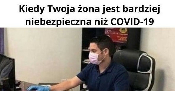 Żona vs covid :D