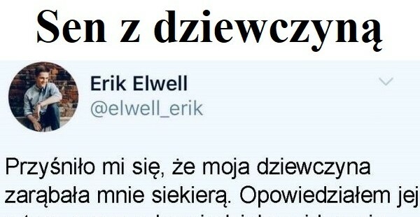 Gdy śni ci się dziewczyna 