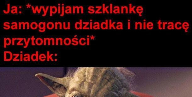 Samogon dziadka :D