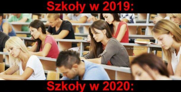 Szkoły w 2019 vs w 2020 :D