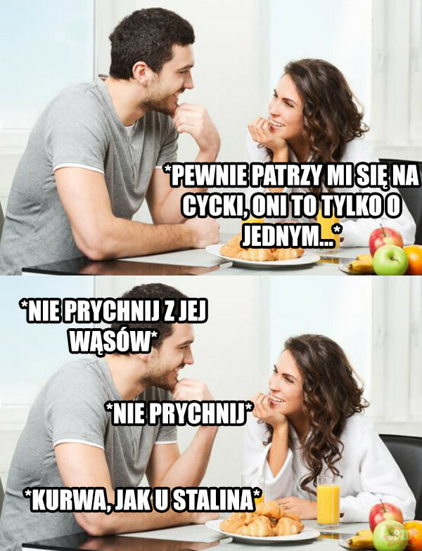 Tylko nie prychnij :D