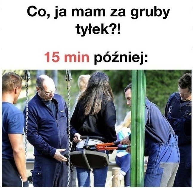 Gruby tyłek :D