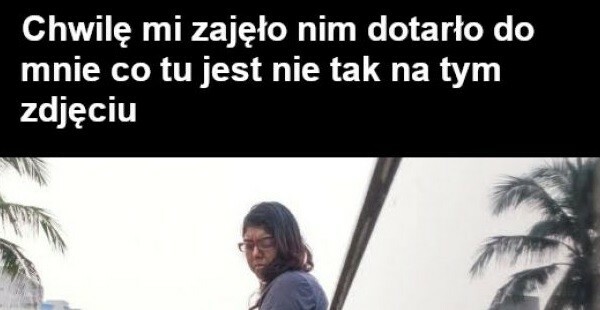 Wzrok jest zawodny :D