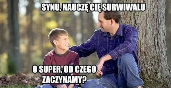 Prawdziwy surwiwal :D