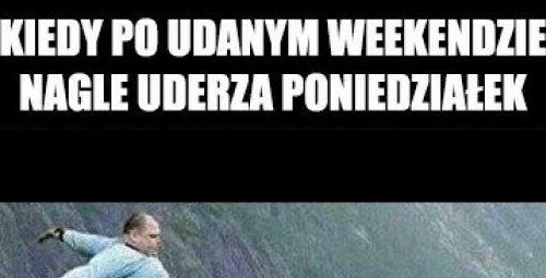 Poniedziałki takie są