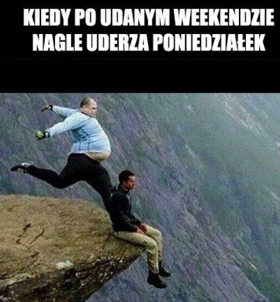 Poniedziałki takie są