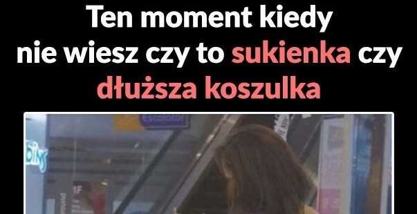 Sukienka czy koszulka? :D