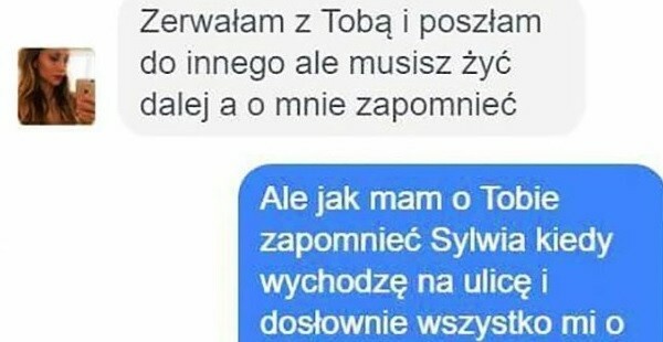 Kiedy wszystko ci o niej przypomina... :D