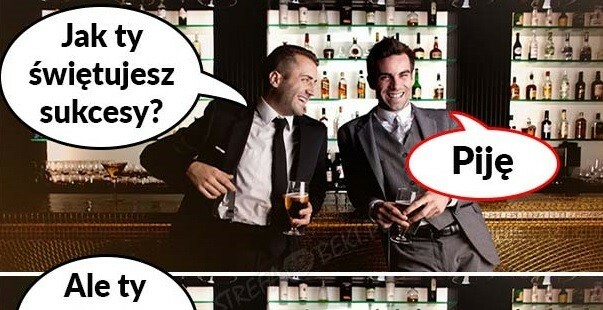 Świętowanie sukcesów :D