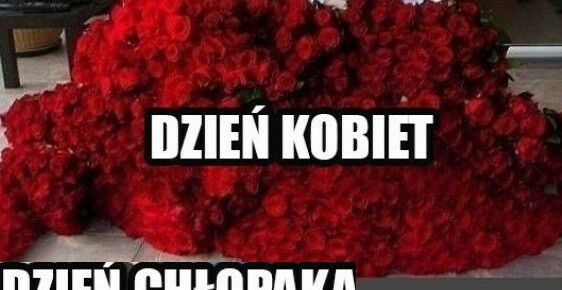 Dzień kobiet vs dzień chłopaka :D