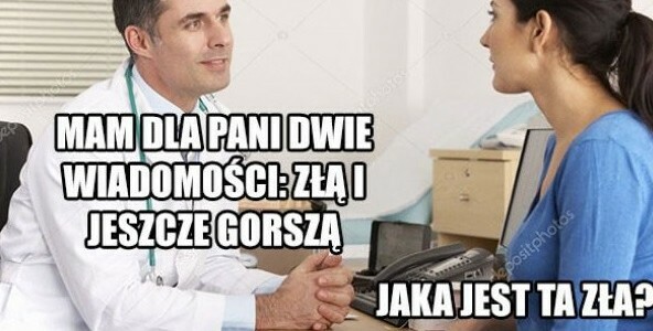 Zła i jeszcze gorsza wiadomość 