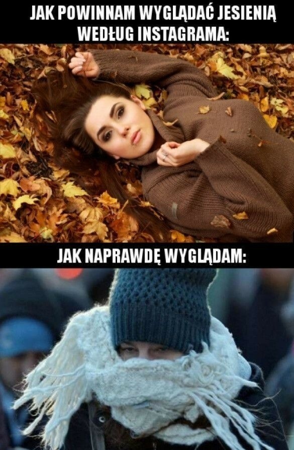 Jak powinnam wyglądać jesienią vs jak naprawdę wyglądam