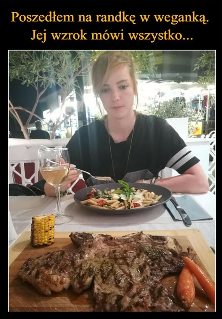 Randka z weganką. Jej wzrok mówi wszystko! :D