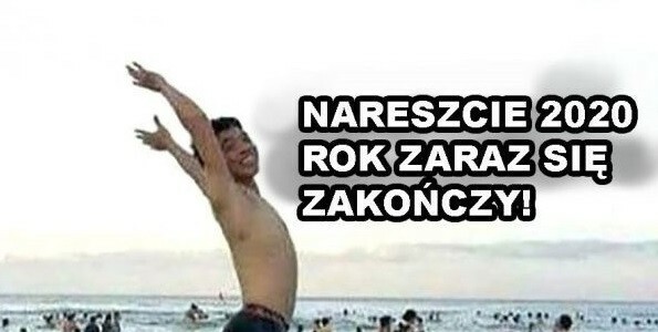 Koniec 2020 roku :D