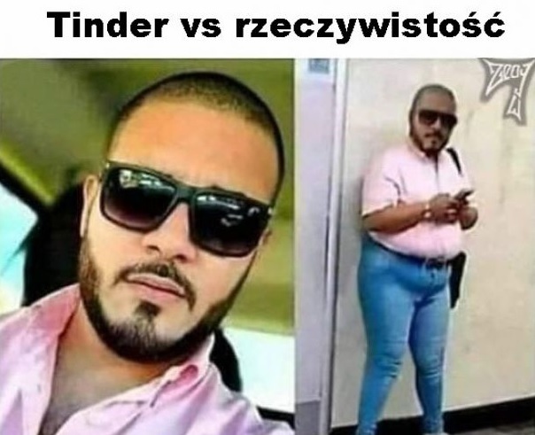 Tinder vs rzeczywistość :D