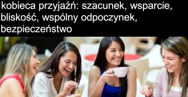 kobieca przyjaźń vs męska przyjaźń :D