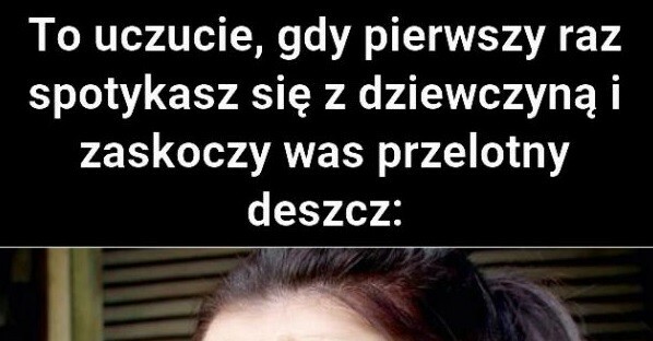 Deszcz na randce z dziewczyną 