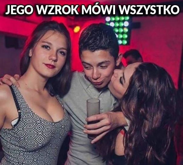 Wzrok mówiący wszystko :D