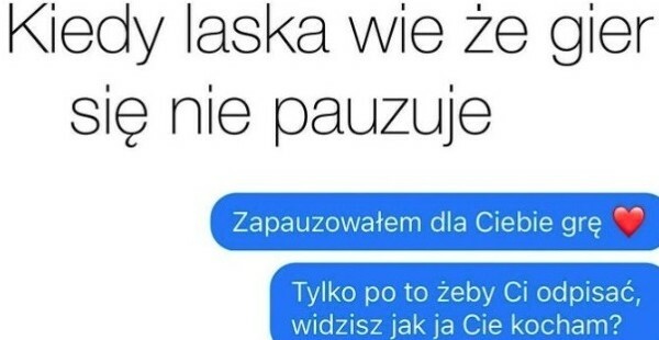 Kiedy dziewczyna wie, że gier się nie pauzuje :D