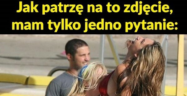 Jedno pytanie... :D