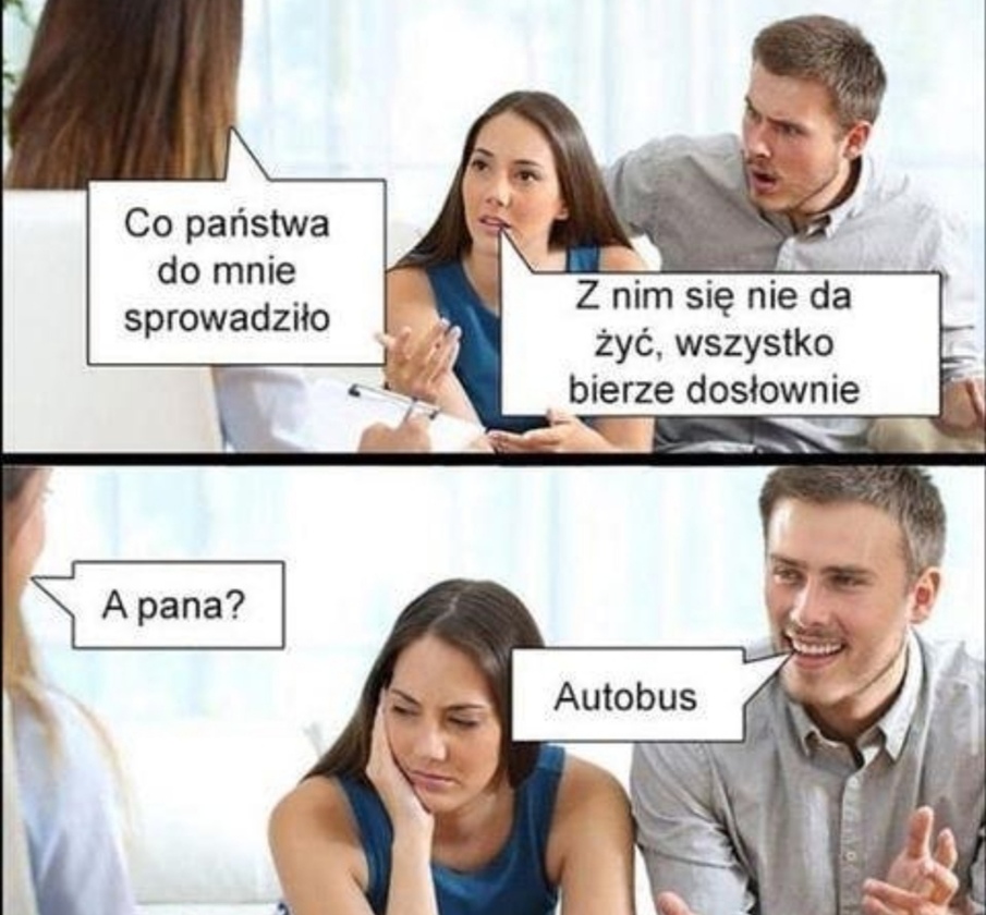 Kiedy wszystko bierzesz dosłownie 