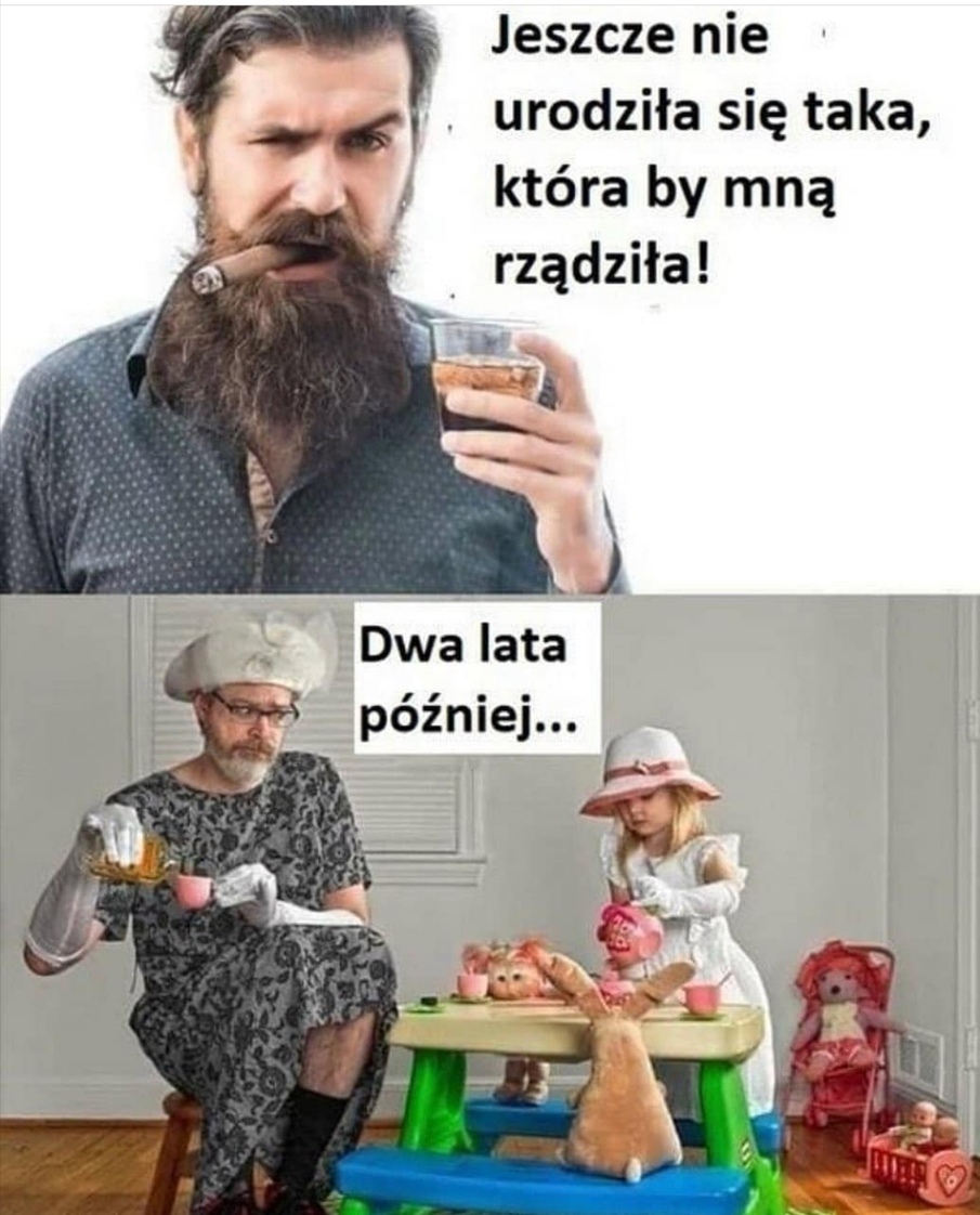 Ta jedna dziewczyna, która nim rządzi :D