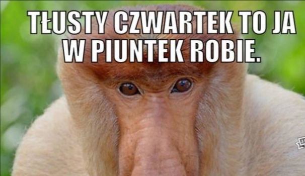 Tłusty czwartek w piątek ????