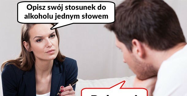 Mój stosunek do alkoholu :D