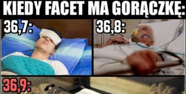 Kiedy facet ma gorączkę